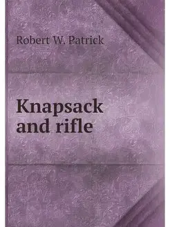 Knapsack and rifle