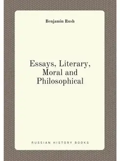 Essays, Literary, Moral and Philosophical