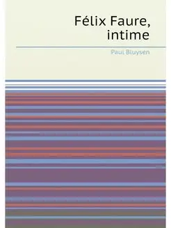 Félix Faure, intime