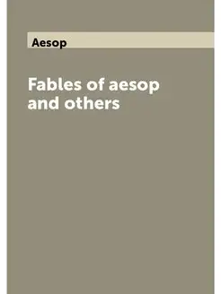 Fables of aesop and others