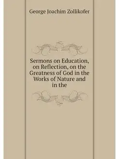 Sermons on Education, on Reflection