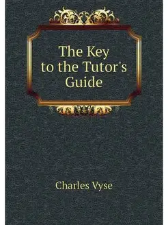 The Key to the Tutor's Guide