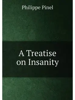 A Treatise on Insanity