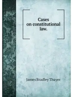 Cases on constitutional law