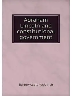 Abraham Lincoln and constitutional go