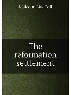 The reformation settlement