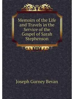 Memoirs of the Life and Travels in th