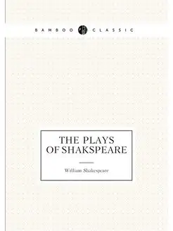 The Plays of Shakspeare