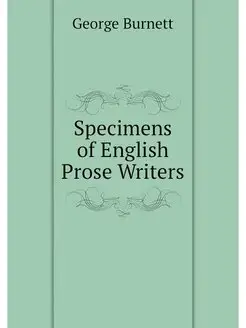 Specimens of English Prose Writers