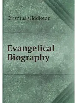 Evangelical Biography