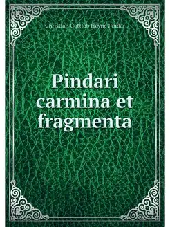 Pindari carmina et fragmenta