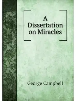 A Dissertation on Miracles