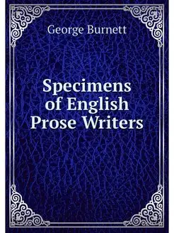 Specimens of English Prose Writers