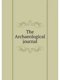 The Archaeological journal