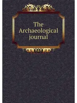 The Archaeological journal