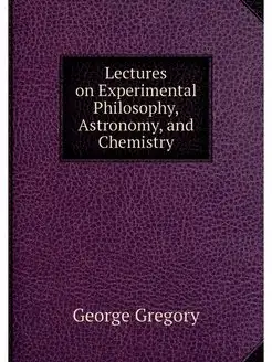 Lectures on Experimental Philosophy