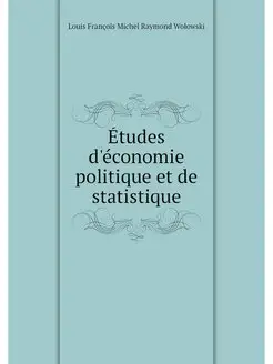 Etudes d'economie politique et de sta