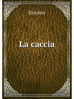 La caccia