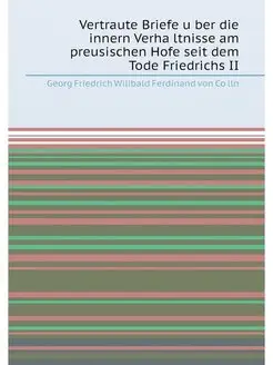 Vertraute Briefe über die innern Verhältnisse am p