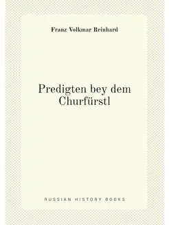 Predigten bey dem Churfürstl