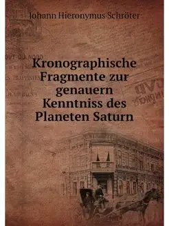 Kronographische Fragmente zur genauer