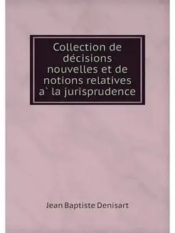 Collection de decisions nouvelles et