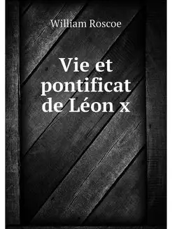 Vie et pontificat de Leon x