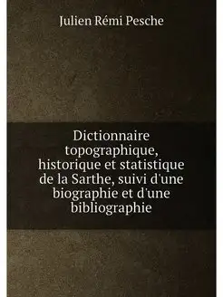 Dictionnaire topographique, historiqu