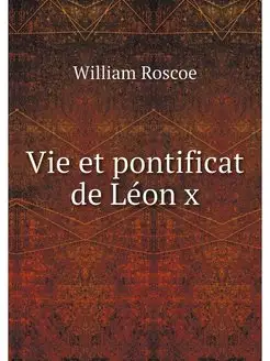 Vie et pontificat de Leon x