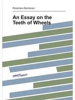 An Essay on the Teeth of Wheels