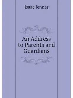 An Address to Parents and Guardians