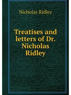 Treatises and letters of Dr. Nicholas