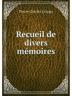 Recueil de divers memoires