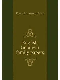 English Goodwin family papers