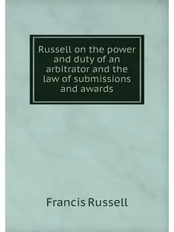 Russell on the power and duty of an a