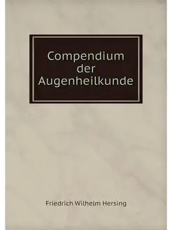 Compendium der Augenheilkunde