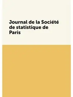 Journal de la Société de statistique de Paris