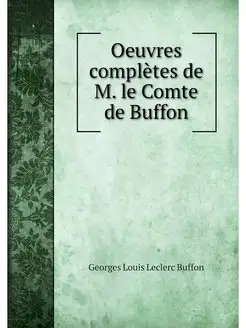 Oeuvres completes de M. le Comte de B