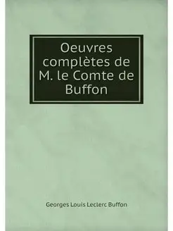 Oeuvres completes de M. le Comte de B