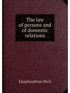 The law of persons and of domestic re