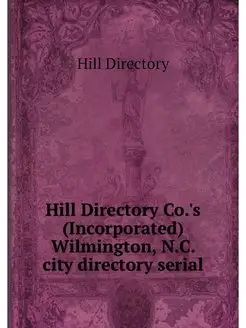 Hill Directory Co.'s (Incorporated) W