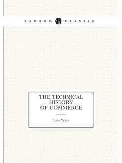 The Technical History of Commerce