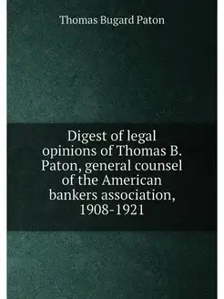 Digest of legal opinions of Thomas B