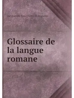 Glossaire de la langue romane