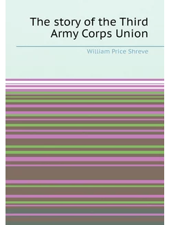 The story of the Third Army Corps Union