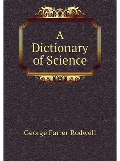 A Dictionary of Science