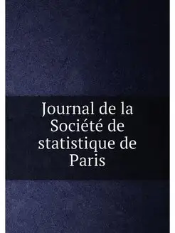 Journal de la Société de statistique de Paris