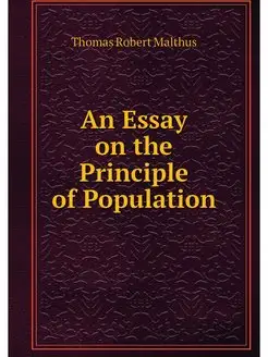 An Essay on the Principle of Population