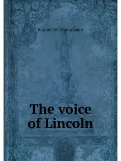 The voice of Lincoln