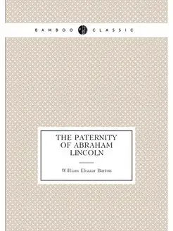 The paternity of Abraham Lincoln